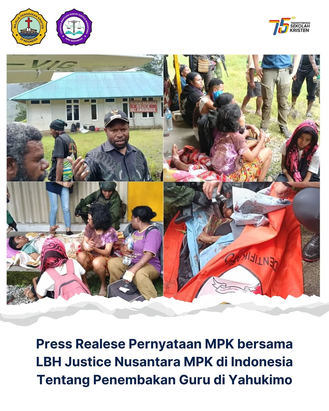 Press Realese Pernyataan MPK bersama LBH Justice Nusantara MPK di Indonesia Tentang Penembakan Guru di Yahukimo