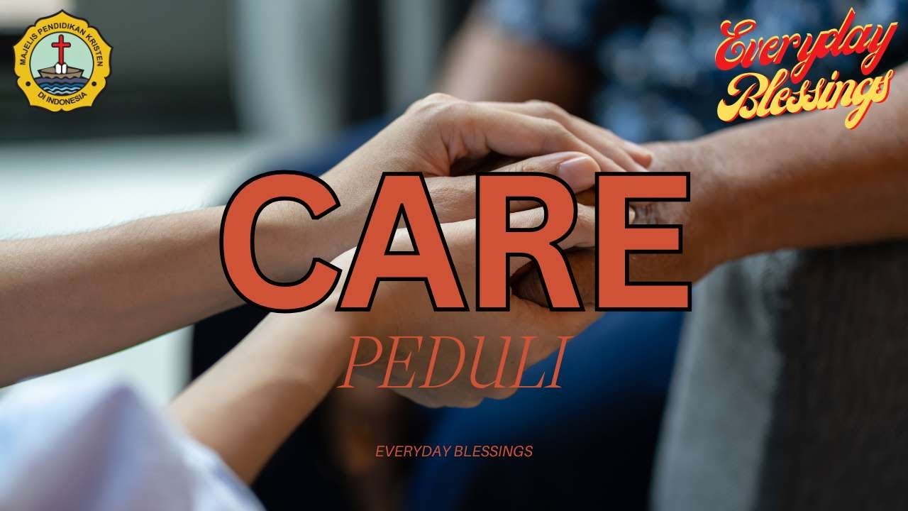 Everyday Blessing: PEDULI ( CARE )