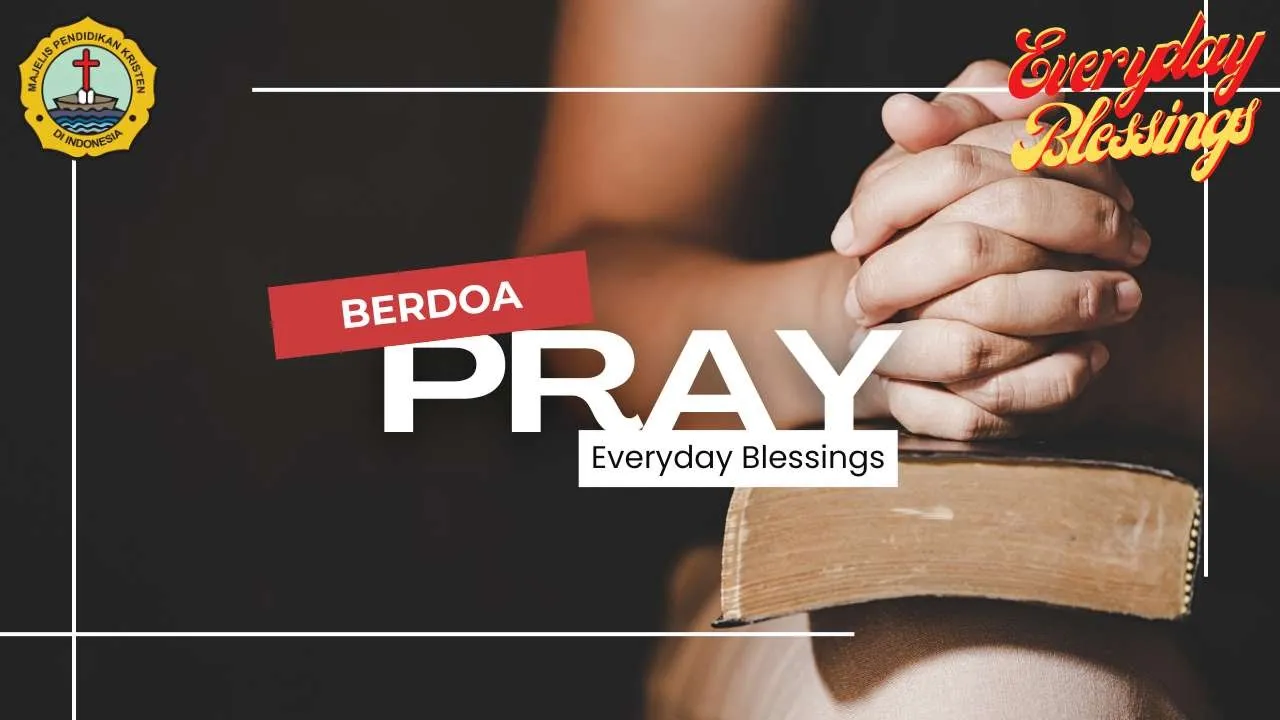 Everyday Blessing: BERDOA (PRAY)