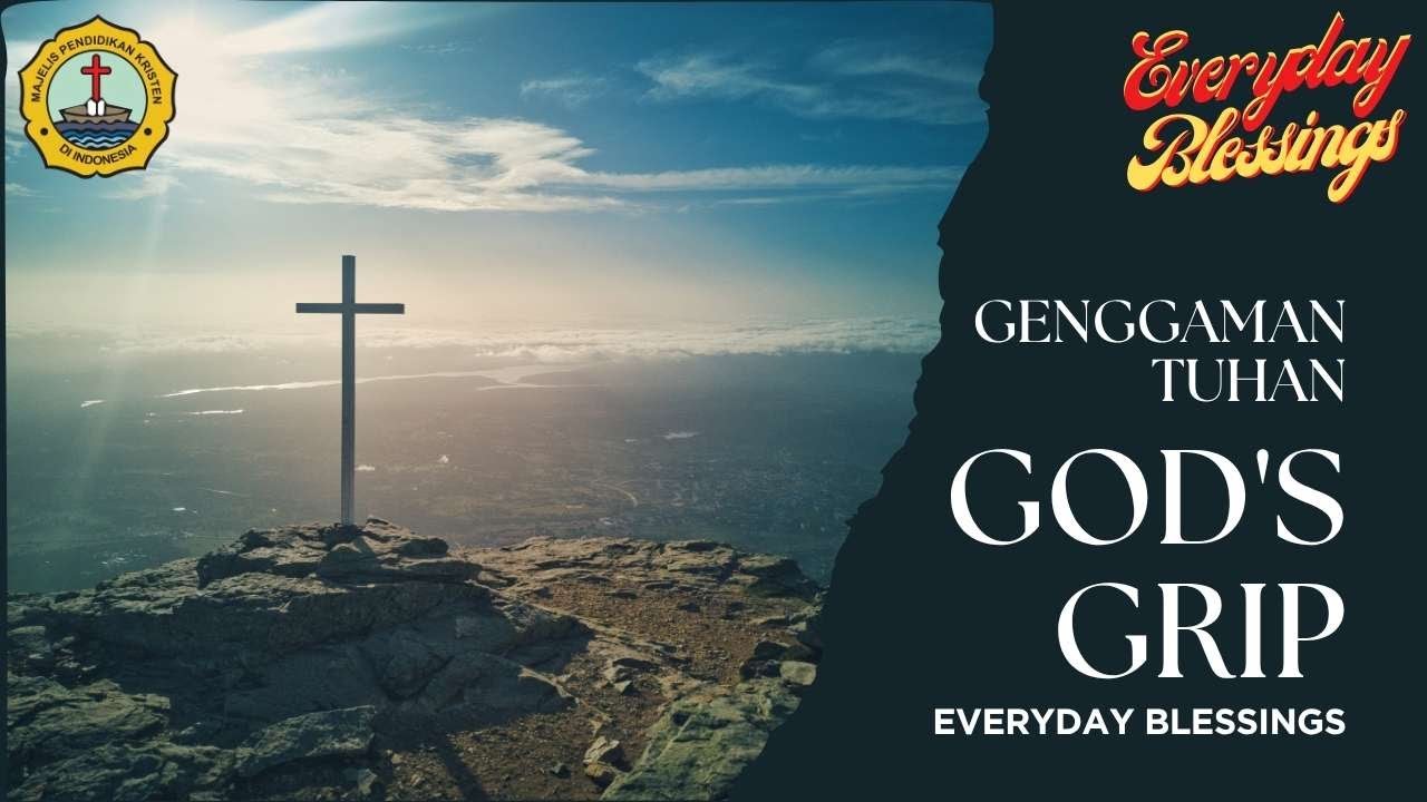 Everyday Blessing: GENGGAMAN TUHAN (GOD’S GRIP)